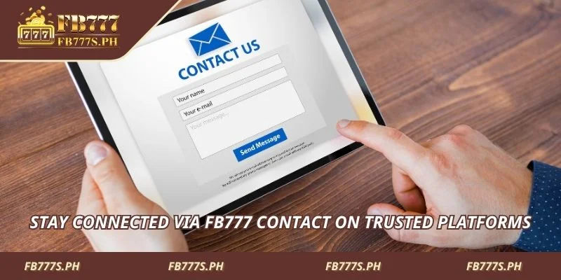 Stay connected via FB777 contact on trusted platforms