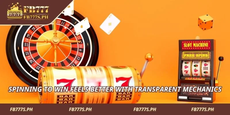 Spinning to win feels better with transparent mechanics