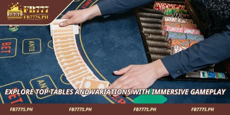 Explore top tables and variations with immersive gameplay