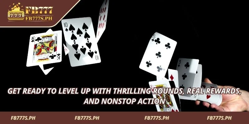 Get ready to level up with thrilling rounds, real rewards, and nonstop action