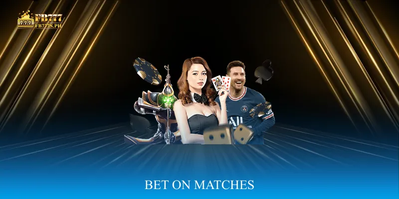 Bet On Matches