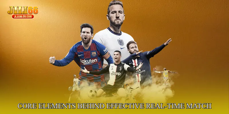 Core Elements Behind Effective Real-Time Match Analysis
