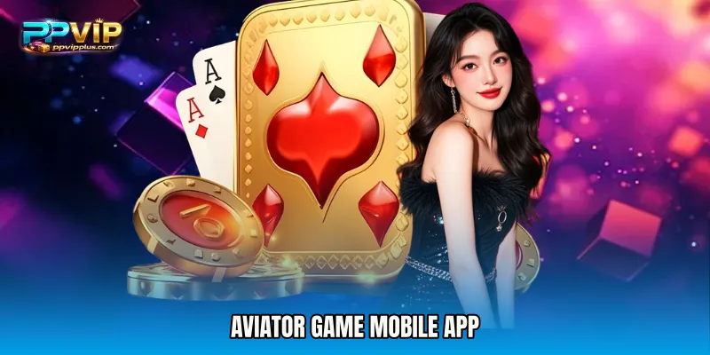 Aviator Game mobile app