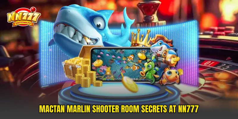 Mactan Marlin Shooter Room Secrets At NN777